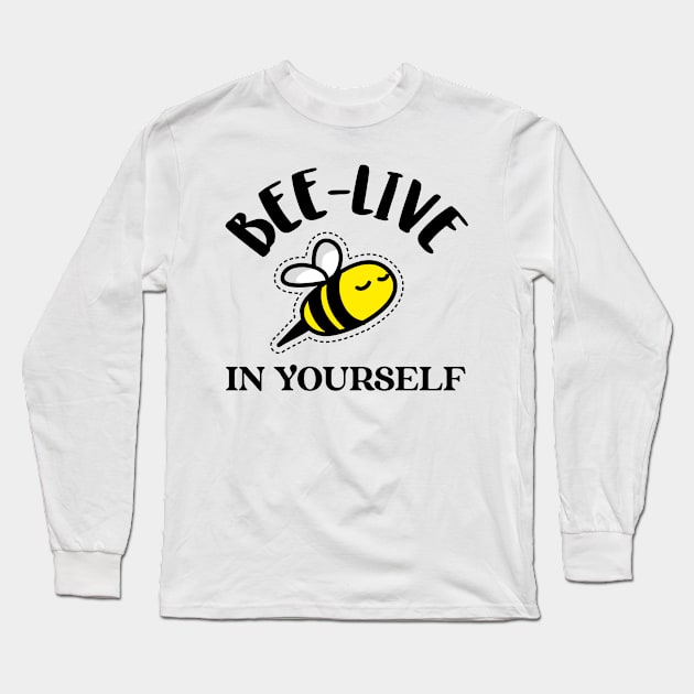 bee-live in yourself Long Sleeve T-Shirt by juinwonderland 41